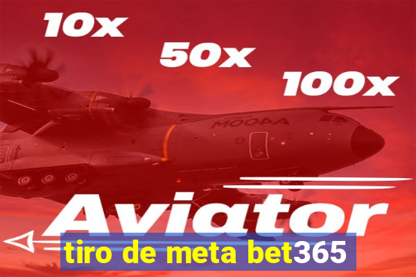 tiro de meta bet365